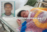 Víctima todavía no despierta por los golpes que recibió. Foto: Trujillo en Línea